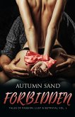 Forbidden (Tales of Passion, Lust & Betrayal Vol. 1) (eBook, ePUB) Forbidden (Tales of Passion, Lust & Betrayal Vol. 1) (eBook, ePUB)