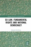 EU Law, Fundamental Rights and National Democracy (eBook, PDF) EU Law, Fundamental Rights and National Democracy (eBook, PDF)