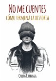 No me cuentes como termina la historia (eBook, ePUB)