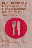 Developing New Food Products for a Changing Marketplace (eBook, PDF)