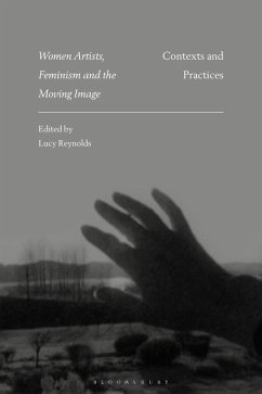 Women Artists, Feminism and the Moving Image (eBook, PDF)