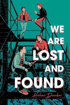 We Are Lost and Found (eBook, ePUB) - Dunbar, Helene