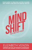 MindShift to a Better Place (eBook, ePUB) MindShift to a Better Place (eBook, ePUB)
