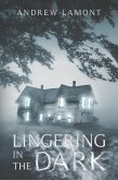 Lingering In The Dark (eBook, ePUB)