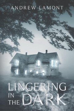 Lingering In The Dark (eBook, ePUB) - Lamont, Andrew