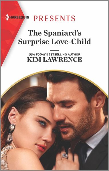The Spaniard's Surprise Love-Child (eBook, ePUB) The Spaniard's Surprise Love-Child (eBook, ePUB)