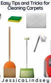 Easy Tips and Tricks for Cleaning Carpets (eBook, ePUB) Easy Tips and Tricks for Cleaning Carpets (eBook, ePUB)