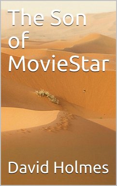 The Son of MovieStar (eBook, ePUB) - Holmes, David