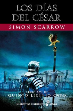 Los días del César (eBook, ePUB) - Scarrow, Simon
