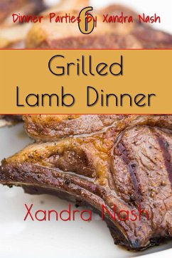 Cover Grilled Lamb Dinner (Dinner Parties by Xandra Nash, #6) (eBook, ePUB)