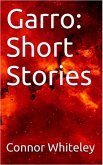 Garro: Short Stories (The Garro Series, #4) (eBook, ePUB)