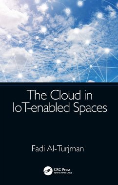 The Cloud in IoT-enabled Spaces (eBook, ePUB) - Al-Turjman, Fadi