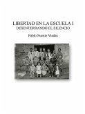 Libertad en la escuela I (eBook, ePUB)