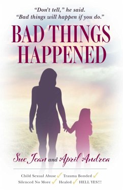 Bad Things Happened (eBook, ePUB) - Andrea, April; Jean, Sue