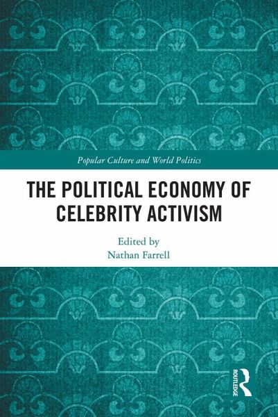 The Political Economy of Celebrity Activism (eBook, ePUB)