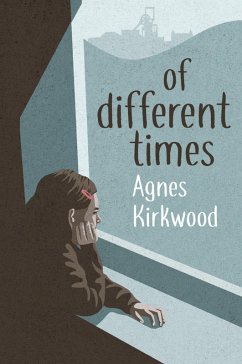 Of Different Times (eBook, ePUB) - Kirkwood, Agnes