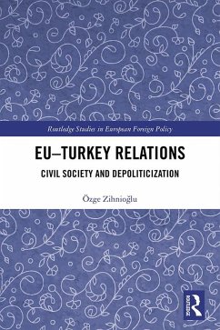 EU-Turkey Relations (eBook, PDF) - Zihnioglu, Özge