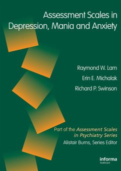 Assessment Scales in Depression and Anxiety - CORPORATE (eBook, ePUB) - Lam, Raymond W.; Michalaak, Erin E.; Swinson, Richard P.