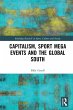 Capitalism, Sport Mega Events and the... - Bild 1