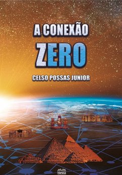 A Conexão Zero (eBook, ePUB) - Possas Junior, Celso