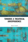 Towards a Theatrical Jurisprudence (eBook, PDF)