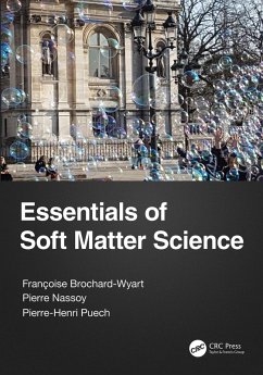 Essentials of Soft Matter Science (eBook, ePUB) - Brochard-Wyart, Francoise; Nassoy, Pierre; Puech, Pierre-Henri
