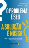 O problema é seu. A solução é nossa! (eBook, ePUB)