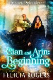 Cian and Arin: Beginning (Secret Defenders, #0.5) (eBook, ePUB)
