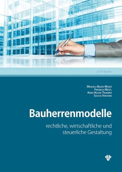 Bauherrenmodelle (Ausgabe Österreich) (eBook, PDF) - Bauer-Moser, Manuela; Möstl, Friedrich; Trummer, Anna Helena; Verovnik, Sascha