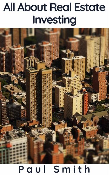 All About Real Estate Investing (eBook, ePUB)