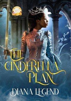 The Cinderella Plan (Revved Up Fairy Tales, #1) (eBook, ePUB) - Legend, Diana