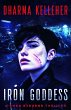 Iron Goddess: A Shea Stevens Thriller... - Bild 1