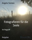 Fotografieren für die Seele (eBook, ePUB)