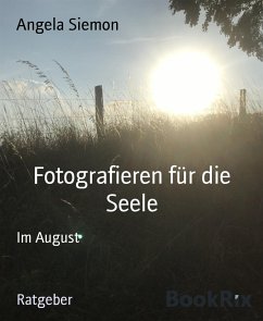 Fotografieren für die Seele (eBook, ePUB) - Siemon, Angela