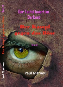 Der Kampf gegen das Böse - Band 2 (eBook, ePUB) - Marnou, Paul