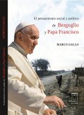 El pensamiento social y político de Bergoglio y Papa Francisco (eBook, ePUB)