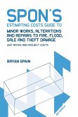 Spon's Estimating Costs Guide to Minor Works, Alterations and Repairs to Fire, Flood, Gale and Theft Damage (eBook, PDF)