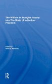 The William O. Douglas Inquiry Into The State Of Individual Freedom (eBook, ePUB)
