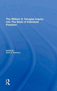 The William O. Douglas Inquiry Into The State Of Individual Freedom (eBook, ePUB) - Ashmore, Harry S