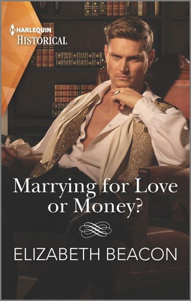 Marrying for Love or Money? (eBook, ePUB) Marrying for Love or Money? (eBook, ePUB)