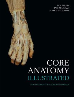 Core Anatomy - Illustrated (eBook, PDF) - Parkin, Ian; Logan, Bari; McCarthy, Mark