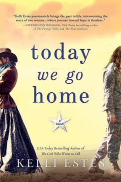 Today We Go Home (eBook, ePUB) - Estes, Kelli