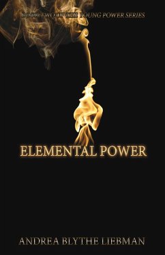 Elemental Power (eBook, ePUB) - Liebman, Andrea Blythe