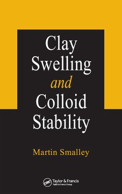 Clay Swelling and Colloid Stability (eBook, ePUB) - Smalley, Martin V.