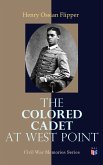 The Colored Cadet at West Point (eBook, ePUB)