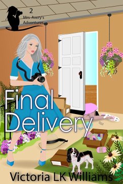 Final Delivery (Mrs. Avery's Adventures, #2) (eBook, ePUB) - Williams, Victoria Lk