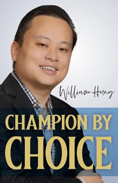 Champion By Choice (eBook, ePUB) - Hung, William