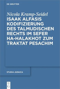 Isaak Alfasis Kodifizierung des talmudischen Rechts im Sefer ha-Halakhot zum Traktat Pesachim (eBook, ePUB) - Kramp-Seidel, Nicola