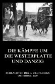 Die Kämpfe um die Westerplatte und Danzig (eBook, ePUB)
