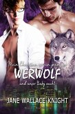 Mein Ehemann ist ein grantiger Werwolf und unser Baby auch! (eBook, ePUB)